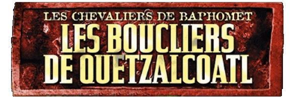 Logo du jeu Boucliers de Quetzalcoatl, Les