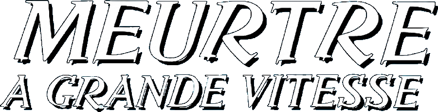 Logo du jeu Meurtre à Grande Vitesse
